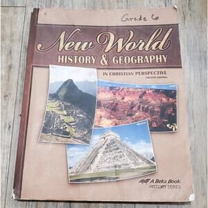 New World History & Geography 6 ABEKA Student Text Book 2015 Homeschool 4th Ed